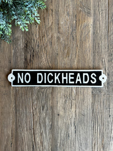 No Dickheads