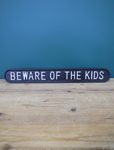 Beware of the Kids