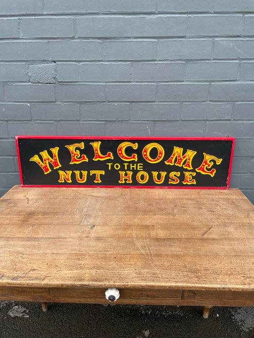 Welcome to the Nut House Sign 🥜