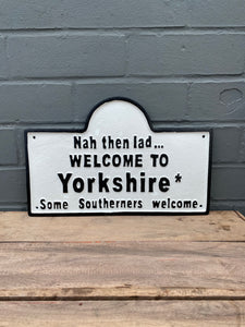 ‘Nah then’ Yorkshire Sign
