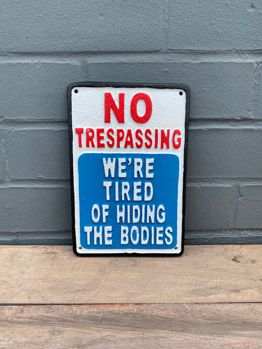 Trespassing Plaque