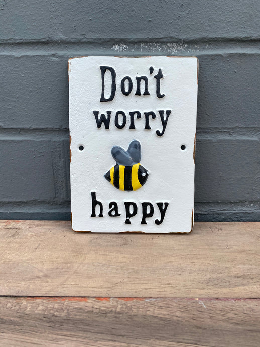 Don’t Worry Bee Happy 🐝